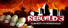 Rebuild 3: Gangs of Deadsville Trainer