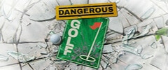 Dangerous Golf Trainer