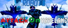 Robots Attack On Vapeland Trainer