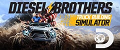 Diesel Brothers: Truck Building Simulator Trainer