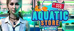 Aquatic Store Simulator Trainer